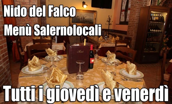 Nido del Falco ristorante pizzeria tutti i giovedì e venerdì menù salernolocali. Località Pellezzano