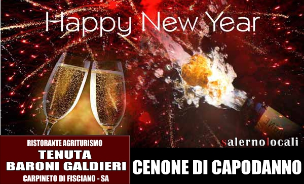 Tenuta Baroni Galdieri Agriturismo, cenone di Capodanno 2013. Fisciano SA