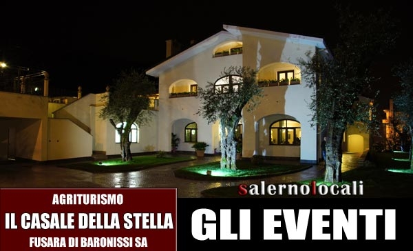 Il Casale della Stella Agriturismo. GLI EVENTI. Fusara di Baronissi, SA