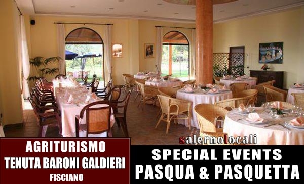 Tenuta Baroni Galdieri. SPECIALE PASQUA e PASQUETTA. Fisciano, Sa.